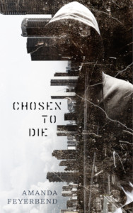 Chosen to Die by Amanda Feyerbend