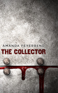 The Collector by Amanda Feyerbend