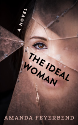The Ideal Woman by Amanda Feyerbend